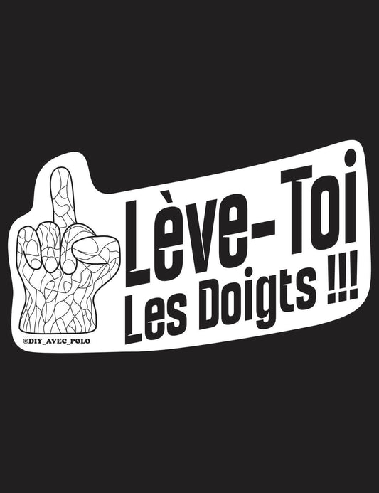 Stickers Lève toi les doigts